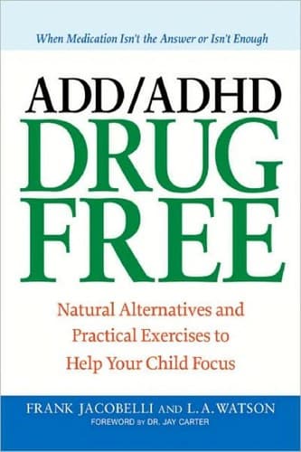 Cover of ADD/ADHD drug free by Frank Jacobelli
