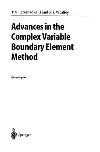 Cover of Advances in the complex variable boundary element method by Theodore V. Hromadka