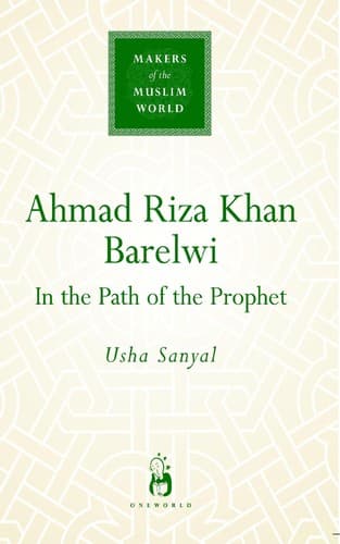 Cover of Ahmad Riza Khan Barelwi by Usha Sanyal