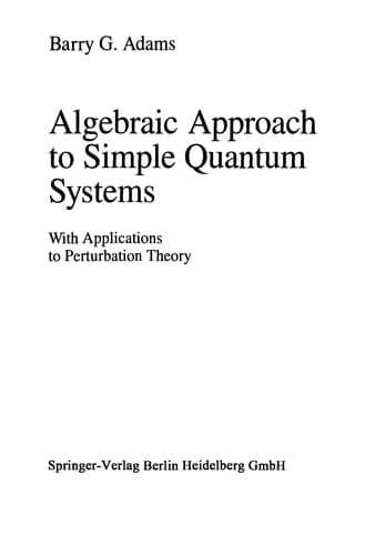 Cover of Algebraic approach to simple quantum systems by Barry G. Adams