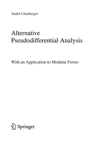 Cover of Alternative pseudodifferential analysis by André Unterberger