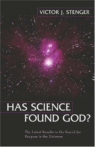 Cover of Has Science Found God? The Latest Results in the Search for Purpose in the Universe by Victor J. Stenger