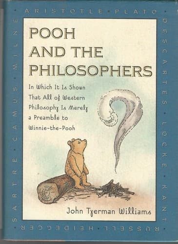 Cover of Pooh and the Philosophers by John Tyerman Williams