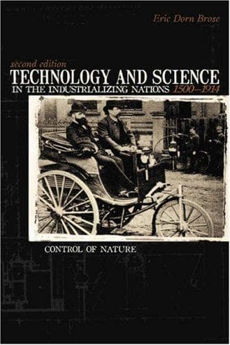Cover of Technology and science in the industrializing nations, 1500-1914 by Eric Dorn Brose