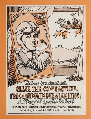 Cover of Clear the cow pasture, I'm coming in for a landing! by Robert M. Quackenbush