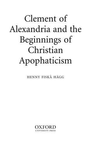 Cover of Clement of Alexandria and the beginnings of Christian apophaticism by Henny Fiskå Hägg