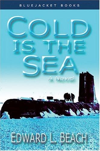 Cover of Cold is the sea by Edward L. Beach Jr