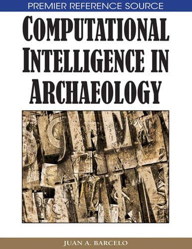Cover of Computational intelligence in archaeology by Juan A. Barceló
