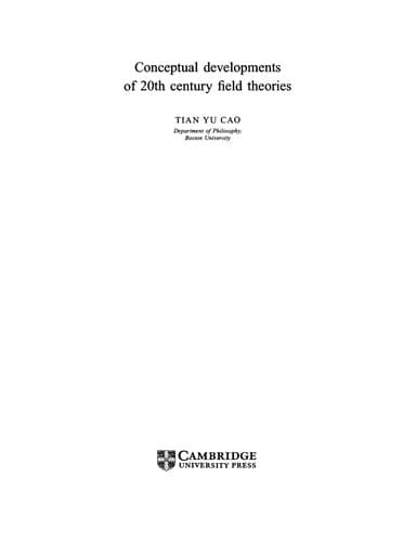 Cover of Conceptual developments of 20th century field theories by Tian Yu Cao
