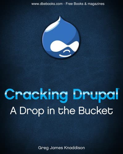 Cover of Cracking Drupal by Greg Knaddison