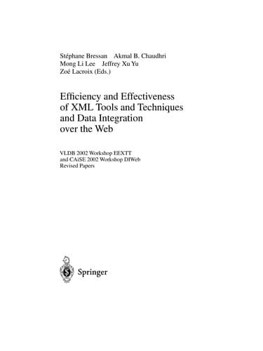Cover of Efficiency and effectiveness of XML tools and techniques and data integration over the Web by VLDB Workshop on Efficiency and Effectiveness of XML Tools and Techniques (2002 Hong Kong, China)