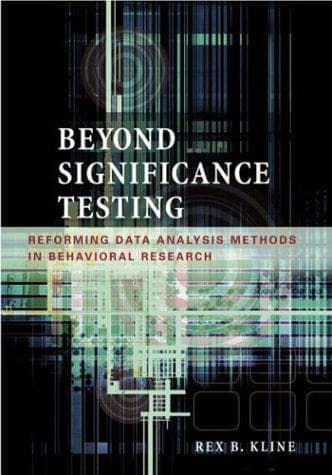 Cover of Beyond Significance Testing by Rex B. Kline