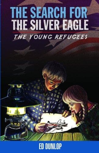 Cover of The search for the silver eagle by Ed Dunlop