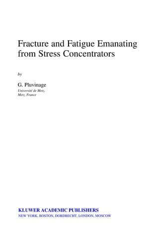 Cover of Fracture and fatigue emanating from stress concentrators by Pluvinage· Guy