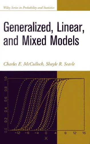 Cover of Generalized, linear, and mixed models by Charles E McCulloch
