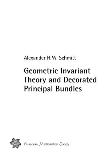 Cover of Geometric invariant theory and decorated principal bundles by Alexander H. W. Schmitt