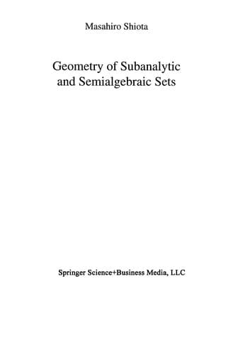 Cover of Geometry of subanalytic and semialgebraic sets by Masahiro Shiota