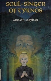 Cover of Soul-Singer of Tyrnos by Ardath Mayhar