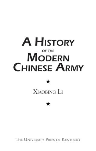 Cover of A history of the modern Chinese Army by Xiaobing Li
