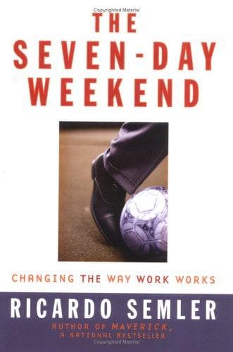 Cover of The Seven-day Weekend by Ricardo Semler