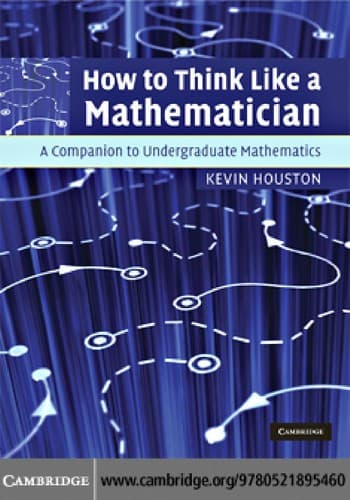 Cover of How to think like a mathematician by Kevin Houston