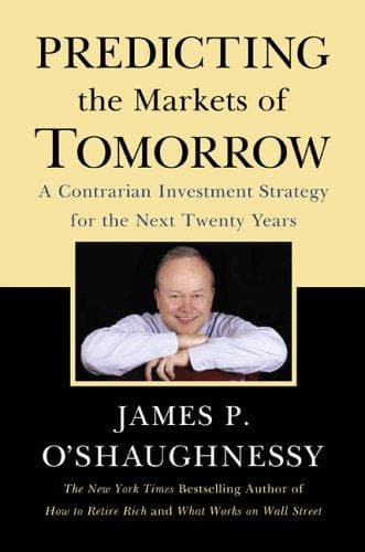 Cover of Predicting the Markets of Tomorrow by James P. O'Shaughnessy