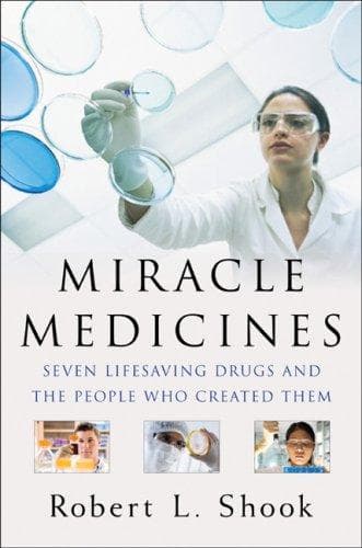 Cover of Miracle Medicines by Robert L. Shook