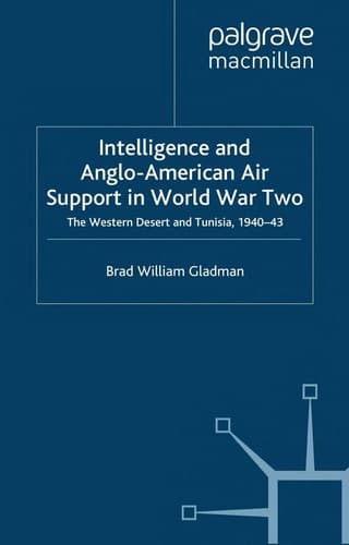 Cover of Intelligence and Anglo-American air support in World War Two by Brad William Gladman