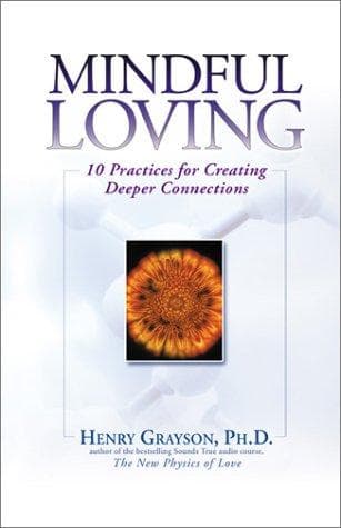 Cover of Mindful Loving by Henry Grayson