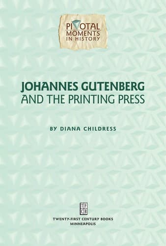 Cover of Johannes Gutenberg and the printing press by Diana Childress