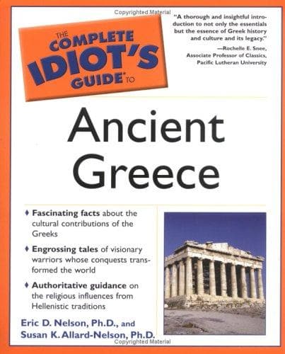 Cover of Complete idiot's guide to ancient Greece by Eric Nelson