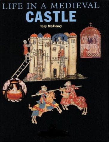 Cover of Life in a medieval castle by Tony McAleavy