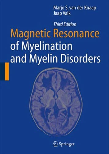 Cover of Magnetic resonance of myelination and myelin disorders by Marjo S. van der Knaap