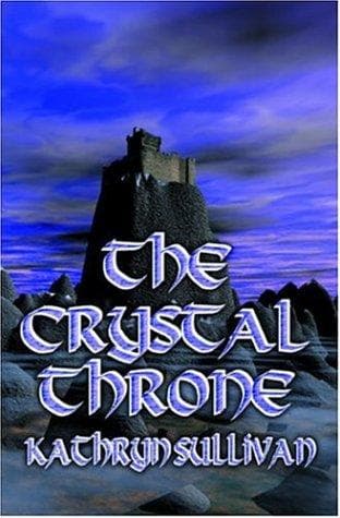 Cover of The Crystal Throne by Kathryn Sullivan