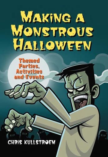 Cover of Making a monstrous Halloween by Chris Kullstroem