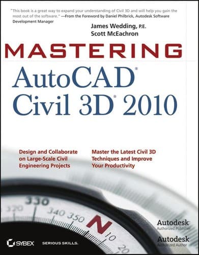 Cover of Mastering Autocad Civil 3D 2010 by James Wedding