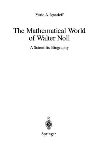 Cover of The mathematical world of Walter Noll by Yurie A. Ignatieff