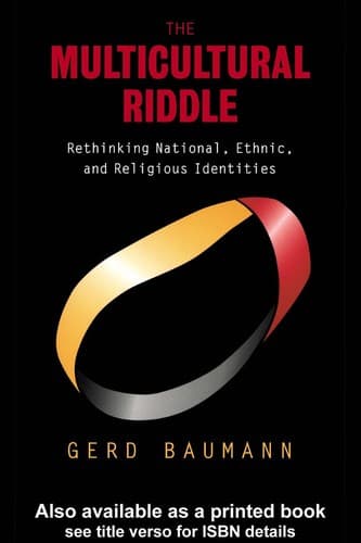 Cover of The multicultural riddle by Gerd Baumann