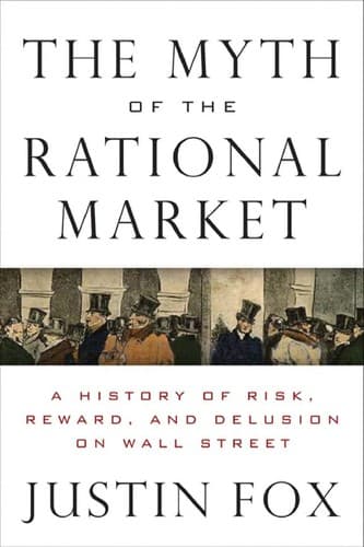 Cover of The myth of the rational market by Justin Fox
