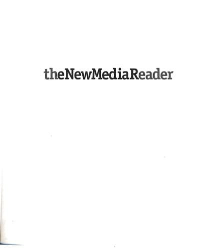 Cover of The New Media Reader by Noah Wardrip-Fruin