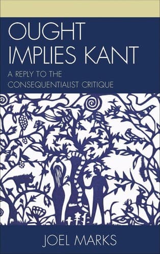 Cover of Ought implies Kant by Joel Marks