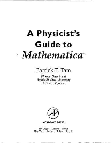 Cover of A physicist's guide to Mathematica by Patrick T. Tam