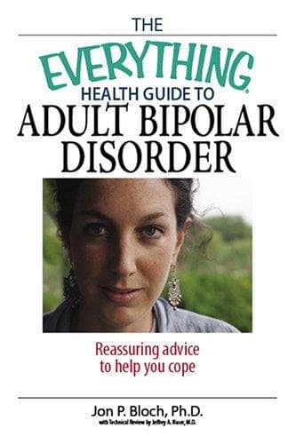 Cover of The everything health guide to adult bipolar disorder by Jon P. Bloch