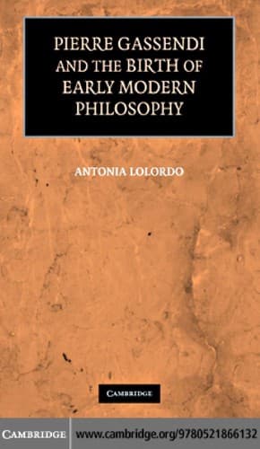 Cover of Pierre Gassendi and the birth of early modern philosophy by Antonia LoLordo