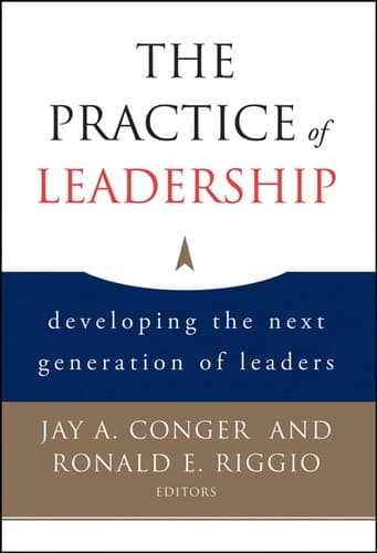 Cover of The practice of leadership by Kravis-deRoulet Leadership Conference (15th 2005 Claremont McKenna College)