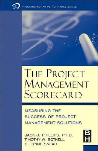 Cover of The project management scorecard by Jack J. Phillips