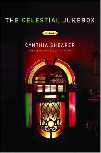 Cover of The celestial jukebox by Cynthia Shearer