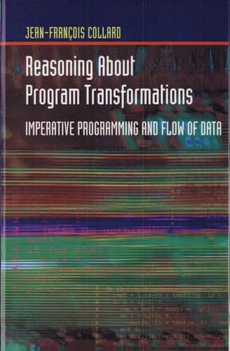 Cover of Reasoning about program transformations by Jean-François Collard