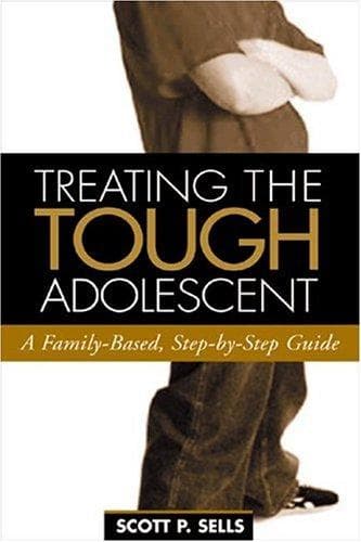 Cover of Treating the tough adolescent by Scott P. Sells