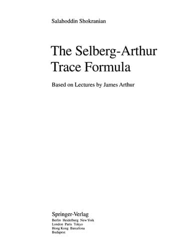 Cover of The Selberg-Arthur trace formula by Salahoddin Shokranian
